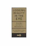 Looking Reality In The Eye: Museums And Social Responsibility