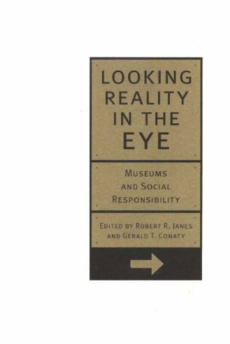 Looking Reality In The Eye: Museums And Social Responsibility under Museum Studies & Museology in The Books Store