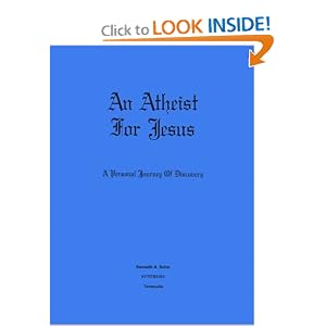An Atheist for Jesus / Christianity Betrayed (2 Volume Set)
