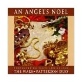An Angel's Noel: Portrayed on Flute and Guitar - The Ware*Patterson Duo