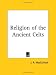 Religion of the Ancient Celts width=