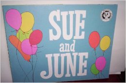 Sue and June