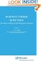 Science under Scrutiny: The Place of History and Philosophy of Science (Studies in History and Philosophy of Science)