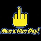 Have A Nice Day T shirt, Medium, Black 3132P72D46L. SL160 Have A Nice Day T shirt, Medium, Black