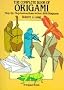 The Complete Book of Origami: Step-By Step Instructions in Over 1000 Diagrams
