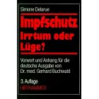 Impfschutz, Irrtum oder L�ge?