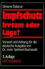 Impfschutz, Irrtum oder L�ge?