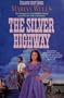 The Silver Highway (Treasure Quest Series #3)