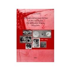 Schmuckgestaltung an der Akademie der Bildenden K�nste M�nchen: Die Klasse f�r Goldschmiedekunst 1946-1991
