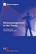 Krisenmanagement in der Praxis: Von erfolgreichen Krisenmanagern lernen