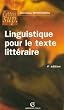 Linguistique pour le texte litt�raire