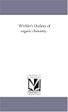 W?ohler's Outlines of organic chemistry.