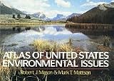  : Atlas of United States Environmental Issues