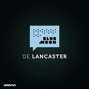 De Lancaster - Blue Moon