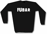 FUBAR Men's Sweat Shirt in 2 colors Small thru 3XL