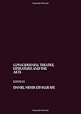 Consciousness, theatre, literature and the arts