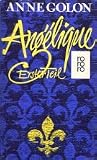 Angelique - Erster Teil. - Anne Golon