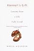 Hannah's Gift: Lessons from a Life Fully Lived