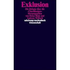 Exklusion: Die Debatte �ber die ��berfl�ssigen� (suhrkamp taschenbuch wissenschaft)