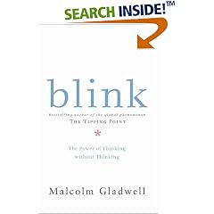 Blink: The Power of Thinking Without Thinking