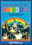 The promise of the rainbow : a whole-school approach to RE in Catholic primary schools for headteachers, clergy, governors and RE co-ordinators