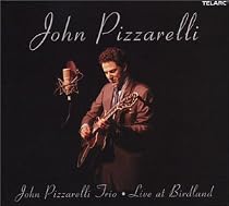 ♪Live at Birdland : John Pizzarell