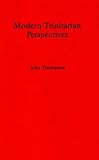 Modern Trinitarian Perspectives