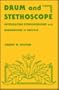 Drum and Stethoscope: Integrating Ethnomedicine and Biomedicine in Bolivia