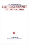 Petit dictionnaire de l\'hypocrisie