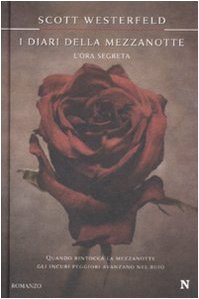 L'ora segreta. I diari della mezzanotte (Nuova narrativa Newton)