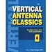 Vertical Antenna Classics (Radio amateur's library)