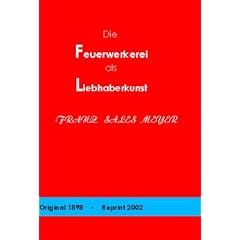 Die Feuerwerkerei als Liebhaberkunst
