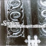 Echoes of the Spirit Still Dwell