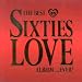 The Best Sixties Love Album in the World...Ever [CASSETTE]