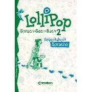 LolliPop Sprach-Sach-Buch - Allgemeine Ausgabe: Lollipop, Sprach-Sachbuch, Kombinationspakete (2 Hefte), neue Rechtschreibung, Schulausgangsschrift (Taschenbuch)