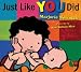 Books : Just Like You Did