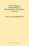 Psychological Applications in Management: The Hero`s Journey