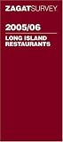Zagat 2005/06 Long Island Restaurants (Zagatsurvey: Long Island Restaurants)