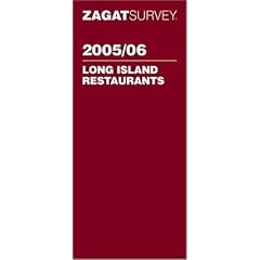 Zagat 2005/06 Long Island Restaurants (Zagatsurvey: Long Island Restaurants)