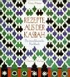 Rezepte aus der Kasbah. Das marokkanische Kochbuch.