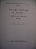 The Langley family and its cartulary : a study in late medieval 'gentry'