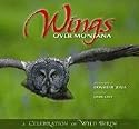 Wings over Montana: A Celebration of Wild Birds