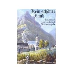 Kein sch�ner Land. Liederbuch im Grossdruck: Kein sch�ner Land. Gesamtausgabe. Gro�druck. Liederbuch