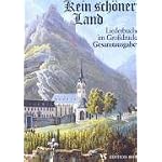 Kein schöner Land: Kein schöner Land. Gesamtausgabe. Großdruck. Liederbuch