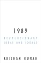 1989: Revolutionary Ideas and Ideals (Contradictions)