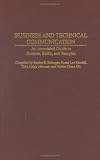 Business And Technical Communication : An Annotated Guide To Sources, Skills, And Samples