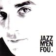 Jazz M'en Fou - Martin Mayer