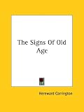 The Signs Of Old Age