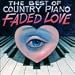Best of Country Piano-Faded Love