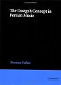 The Dastgah Concept in Persian Music (Cambridge Studies in Ethnomusicology)